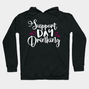 Support Day Drinking Hoodie